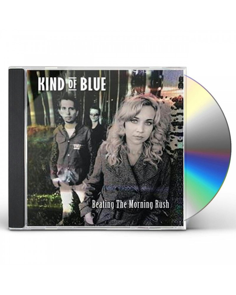 Kind Of Blue BEATING THE MORNING RUSH CD $3.60 CD