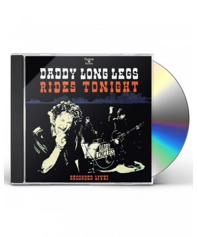 DADDY LONG LEGS RIDES TONIGHT-RECORDED LIVE! CD $7.00 CD