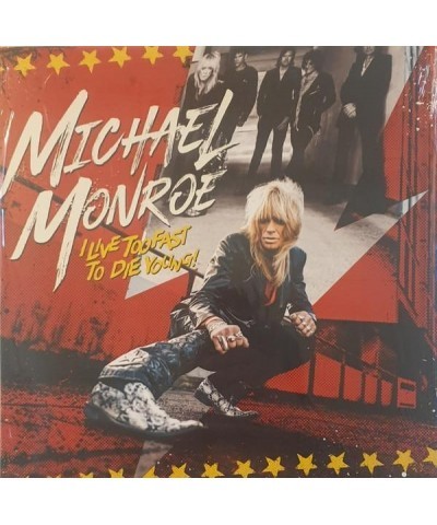 Michael Monroe I Live Too Fast to Die Young Vinyl Record $13.47 Vinyl