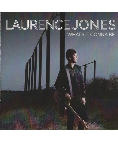 Laurence Jones WHAT'S IT GONNA BE CD $6.48 CD