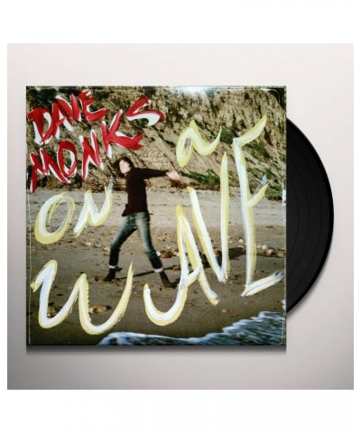 Dave Monks On A Wave Vinyl Record $9.49 Vinyl