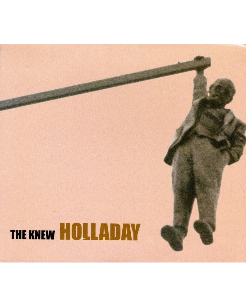 KNEW HOLLADAY CD $3.98 CD