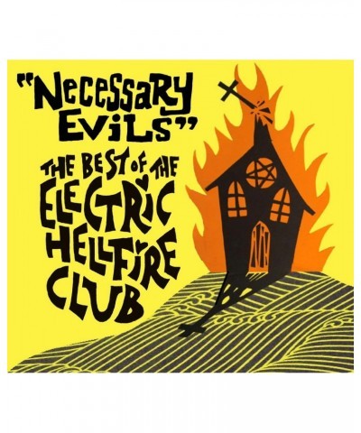 The Electric Hellfire Club NECESSARY EVILS - THE BEST OF CD $4.50 CD