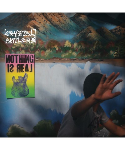 Crystal Antlers NOTHING IS REAL CD $5.87 CD