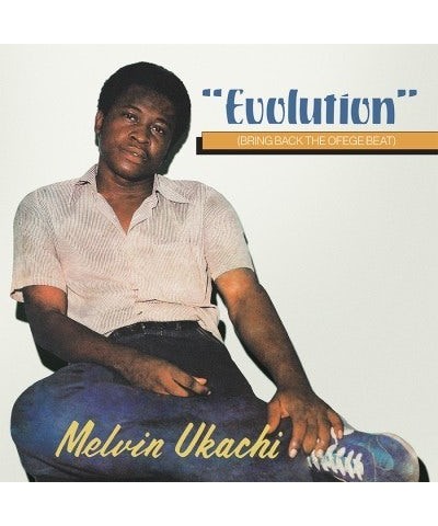 Melvin Ukachi EVOLUTION - BRING BACK THE OFEGE BEAT Vinyl Record $7.80 Vinyl