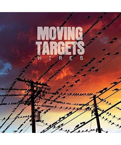 Moving Targets WIRE CD $7.99 CD