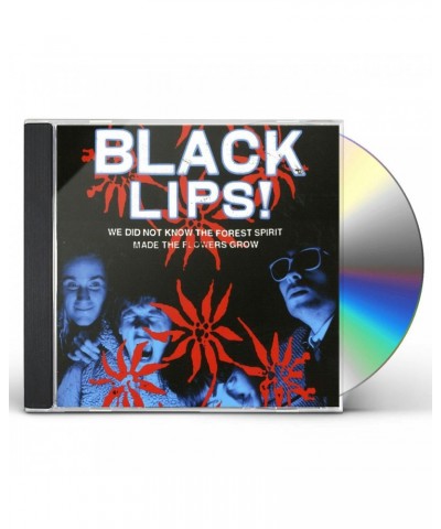 Black Lips WE DID NOT KNOW THE FOREST SPIRIT MADE THE FLOWERS CD $5.28 CD