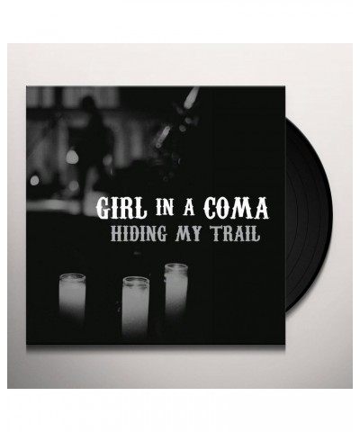 Girl In a Coma Hiding My Trail Vinyl Record $1.94 Vinyl