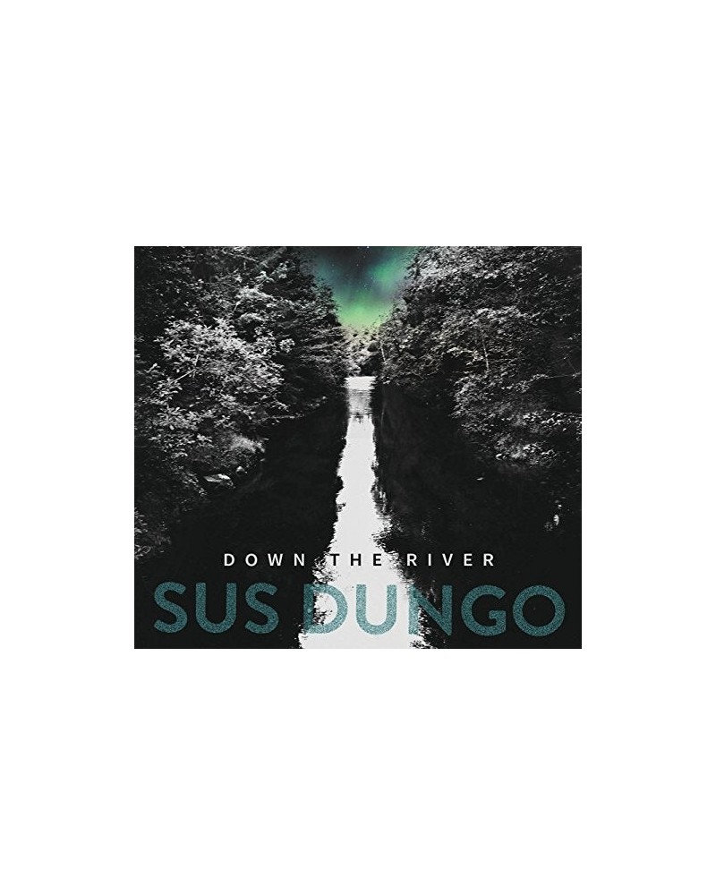 Sus Dungo DOWN THE RIVER CD $7.21 CD