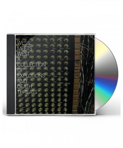 Wess Meets West COLLECTION OF EXPLOSIONS AND DEATH THREATS CD $4.65 CD