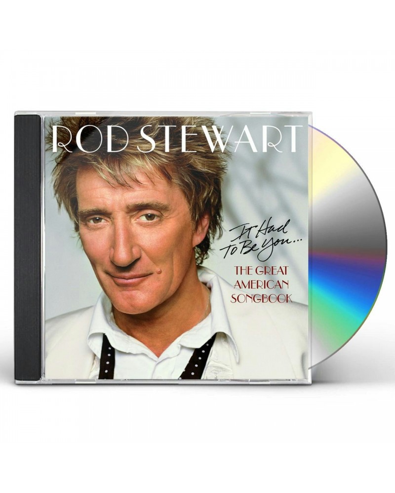 Rod Stewart IT HAD TO BE YOU: GREAT AMERICAN SONGBOOK CD $7.34 CD