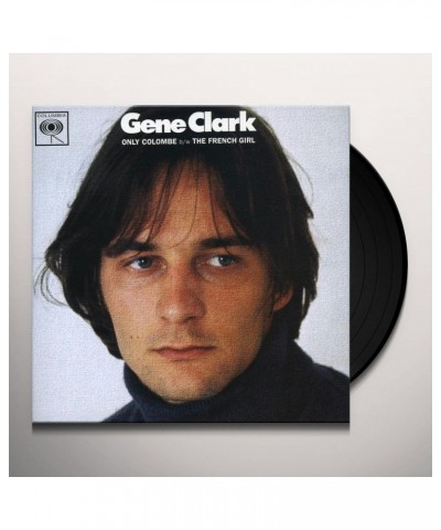 Gene Clark ONLY COLOMBE / FRENCH GIRL Vinyl Record $5.87 Vinyl