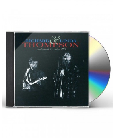 Richard & Linda Thompson IN CONCERT NOVEMBER 1975 CD $4.96 CD