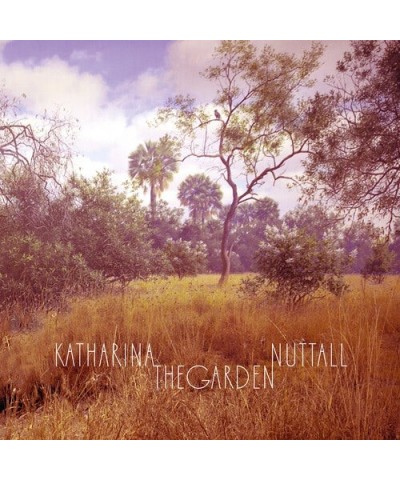 Katharina Nuttall GARDEN CD $8.75 CD