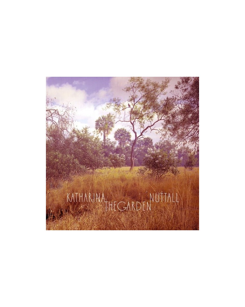 Katharina Nuttall GARDEN CD $8.75 CD