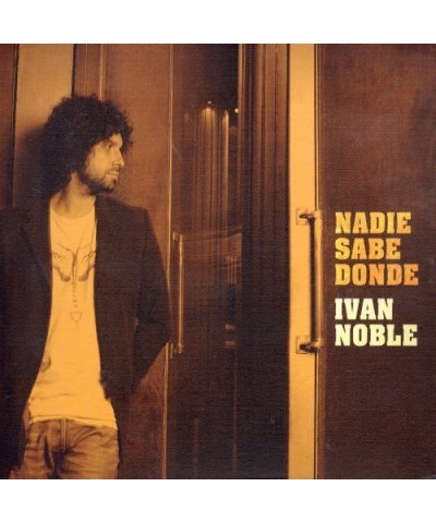 Ivan Noble NADIE SABE DONDE CD $8.80 CD