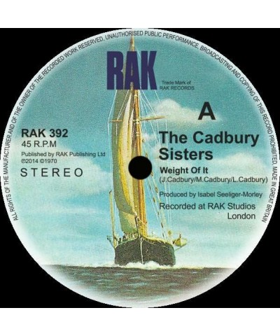 The Cadbury Sisters WEIGHT OF IT / MAKE ME SMILE Vinyl Record $5.87 Vinyl