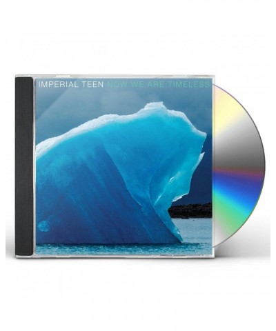 Imperial Teen NOW WE ARE TIMELESS CD $4.37 CD