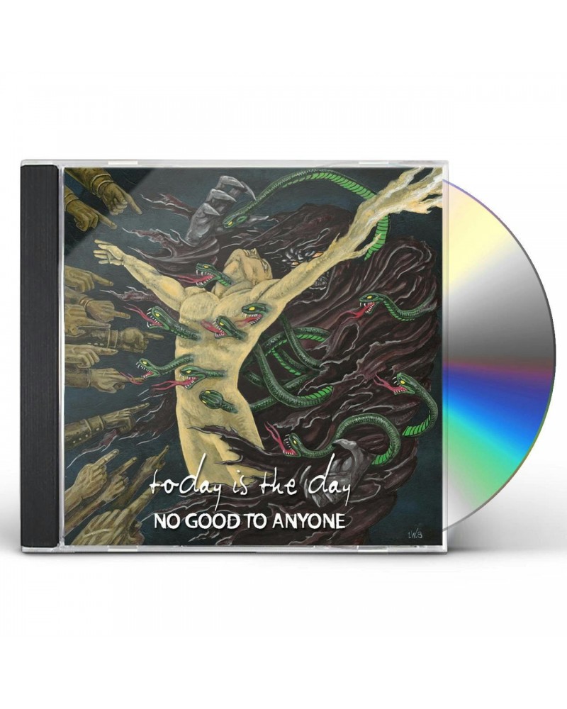 TODAY IS THE DAY NO GOOD TO ANYONE CD $6.75 CD