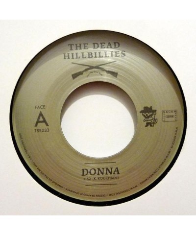 The Dead Hillbillies Donna/The Kick Vinyl Record $5.85 Vinyl